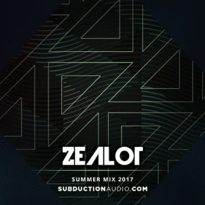 Zealot Summer 2017 Mix