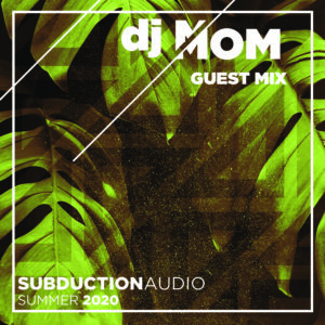 dj MOM Summer 2020 Guest Mix
