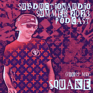 Squake Summer 2023 Guest Mix