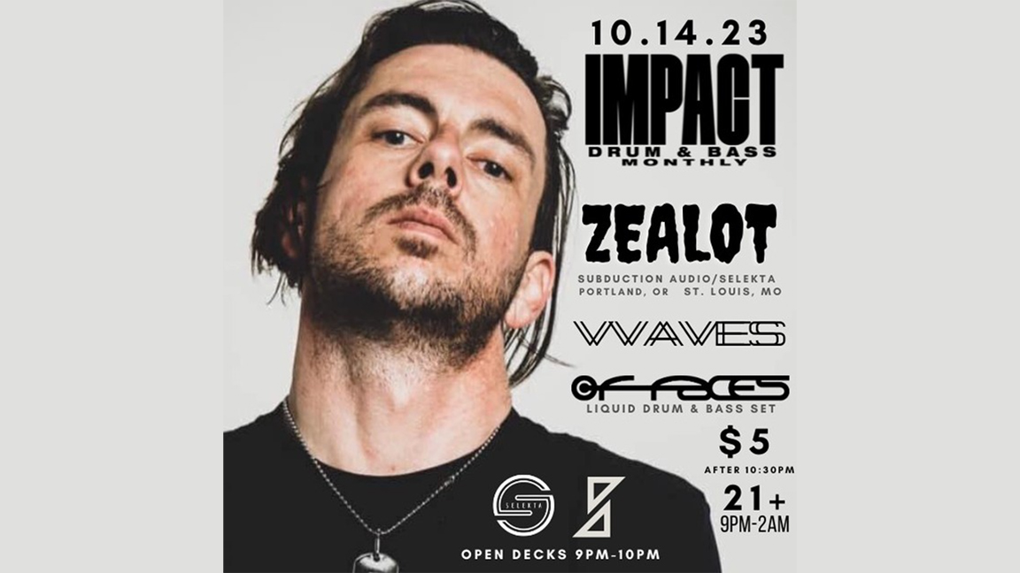 Zealot at Impact DNB Monthly October 14th!